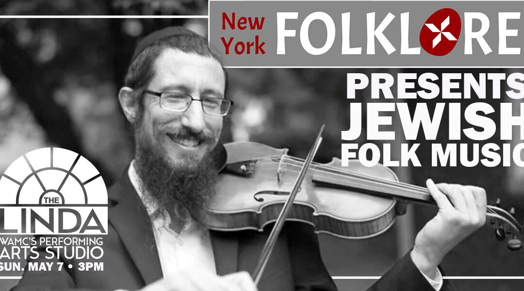 New York Folklore Presents: Jewish Folk Music